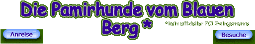 Die Pamirhunde vom Blauen Berg